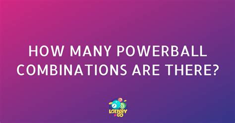 how many combinations in powerball.